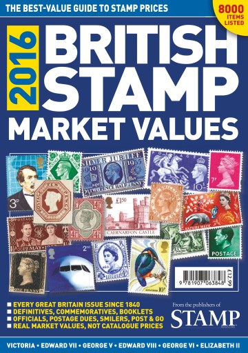 Stamp Magazine British Stamp Market Values 2016 Special Issue