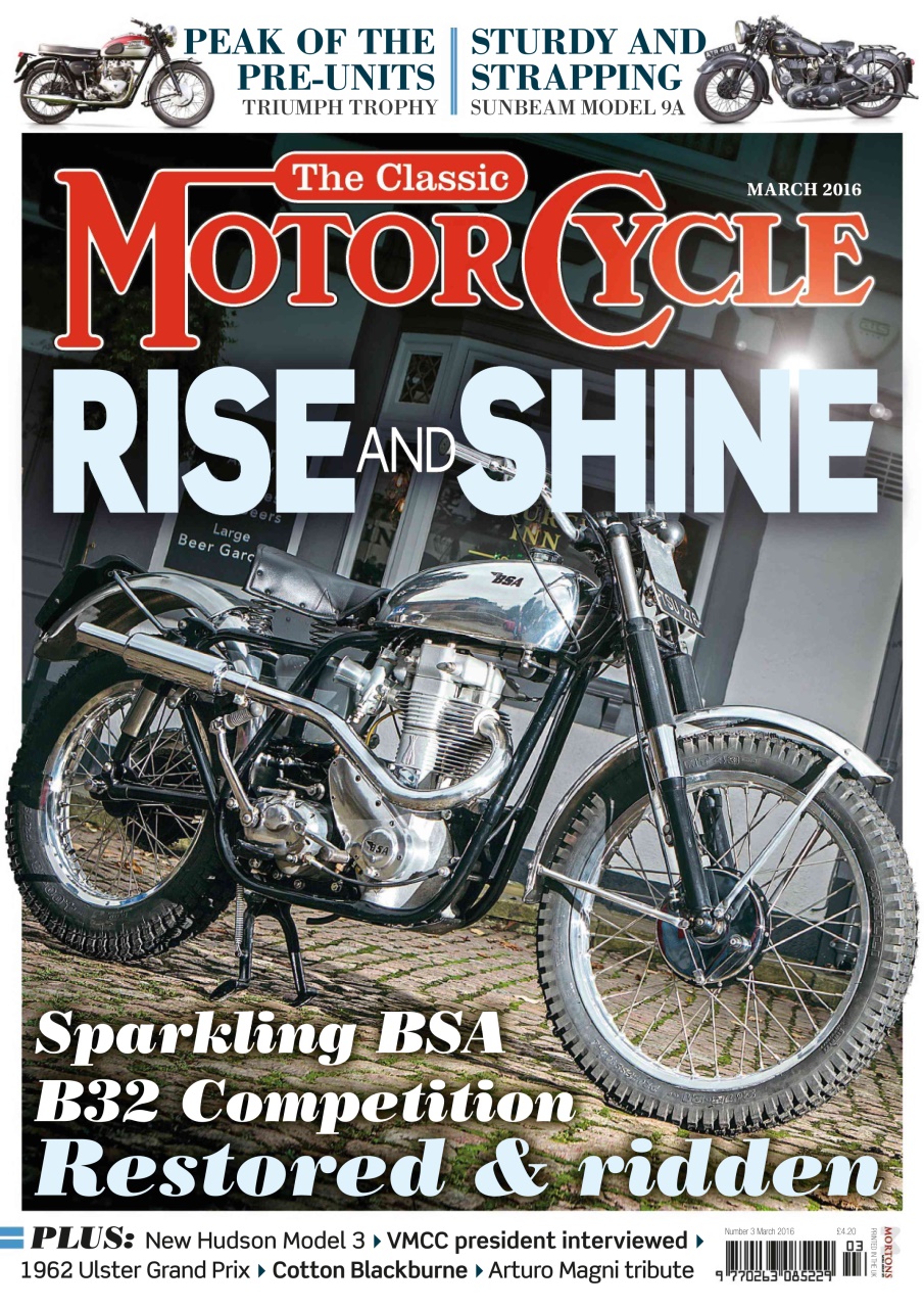 The Classic MotorCycle Magazine - March 2016 Back Issue