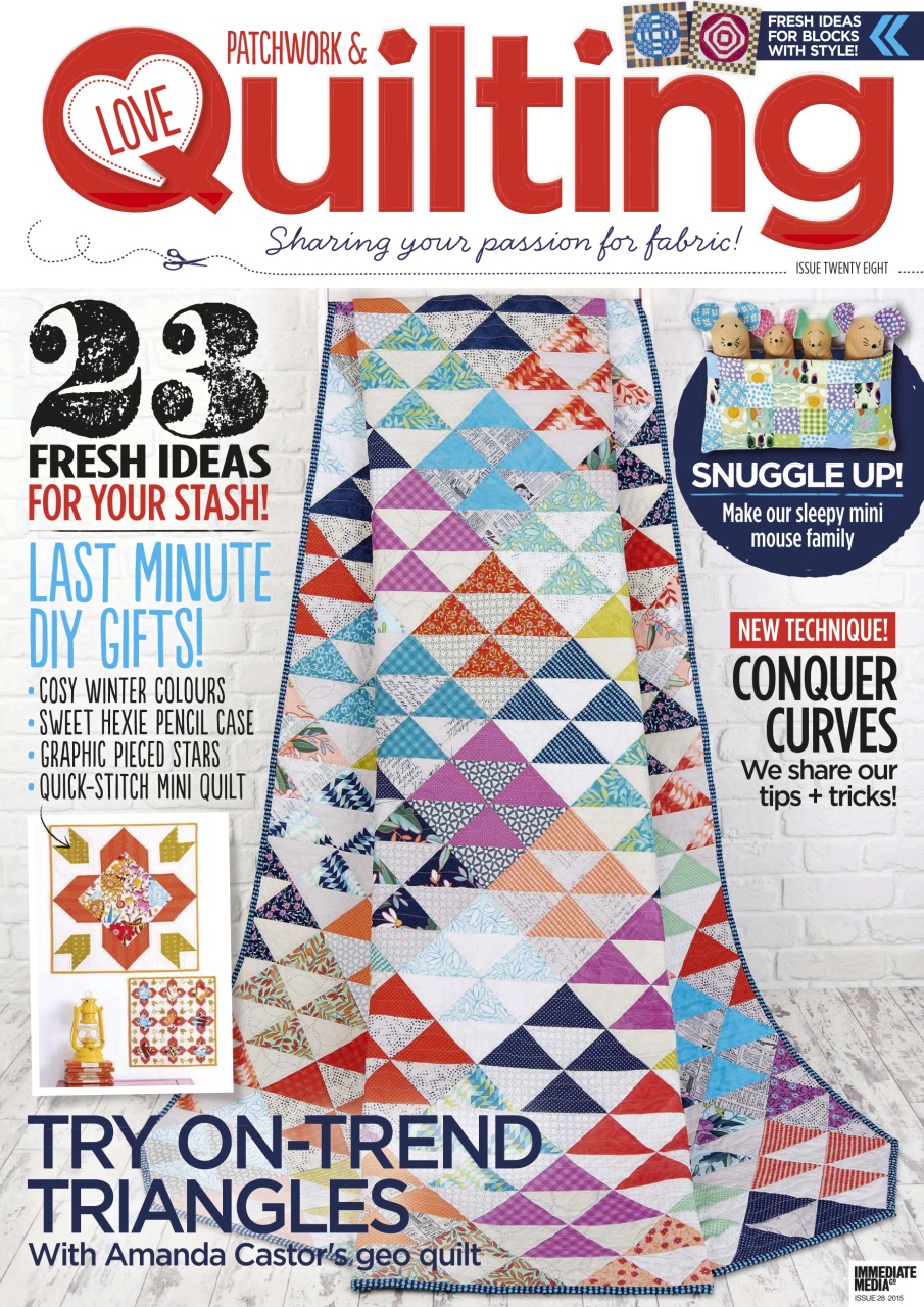 Love Patchwork & Quilting Magazine Issue 28 Back Issue