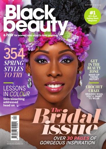 Black Beauty & Hair – the UK's No. 1 Black magazine - April - May 2016 ...