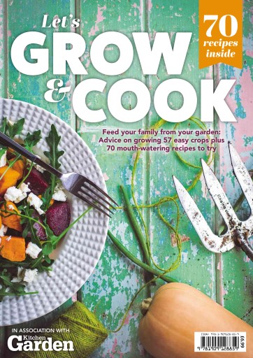 Kitchen Garden Magazine - Let's Grow and Cook Special Issue