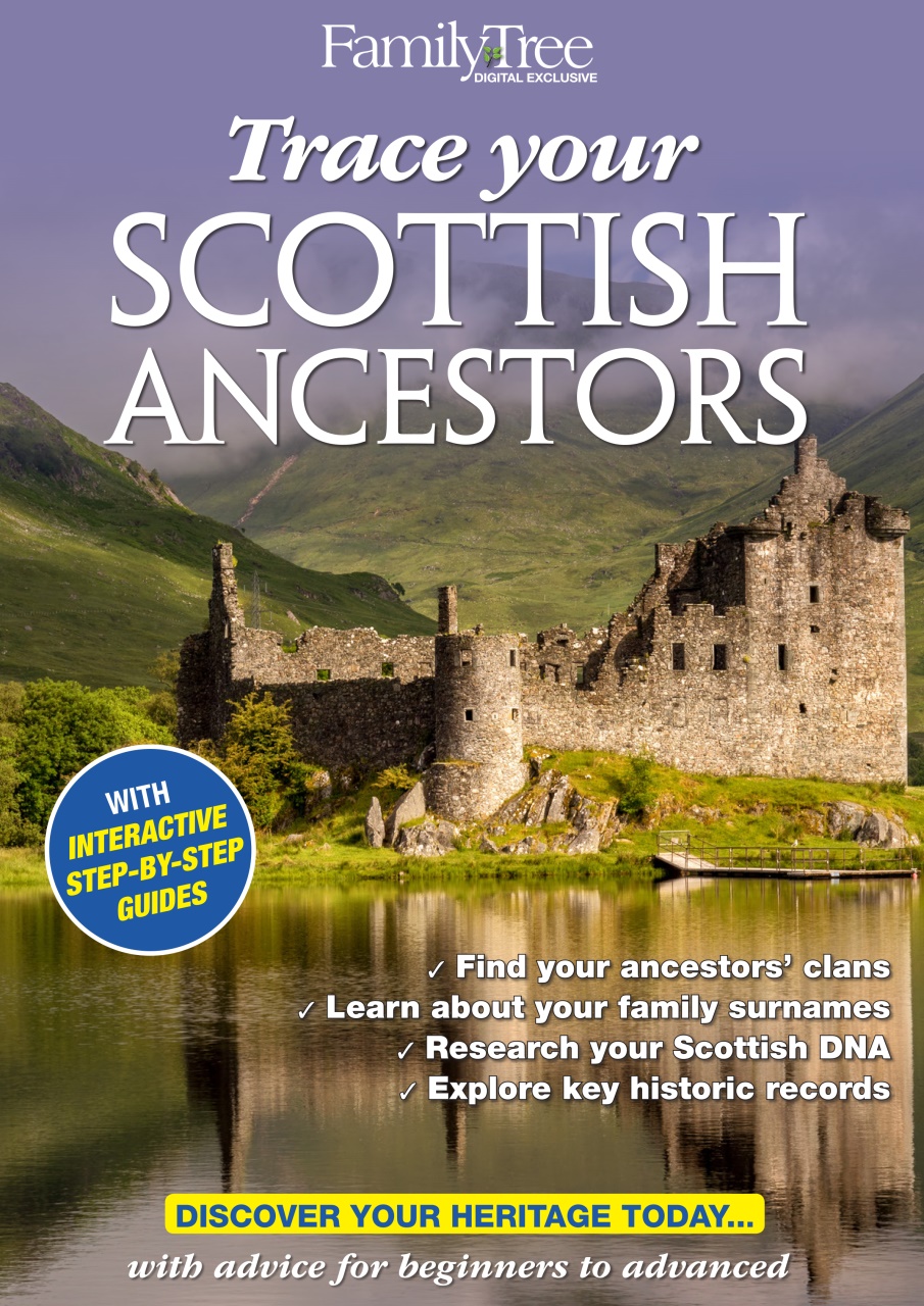 Family Tree Magazine Trace Your Scottish Ancestors Special Issue Family tree magazine trace your scottish ancestors special issue