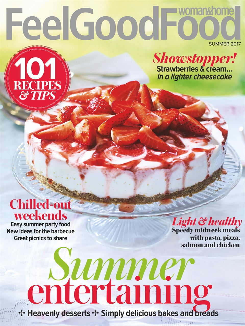 Woman & Home Feel Good Food Magazine Summer 2017 Back Issue