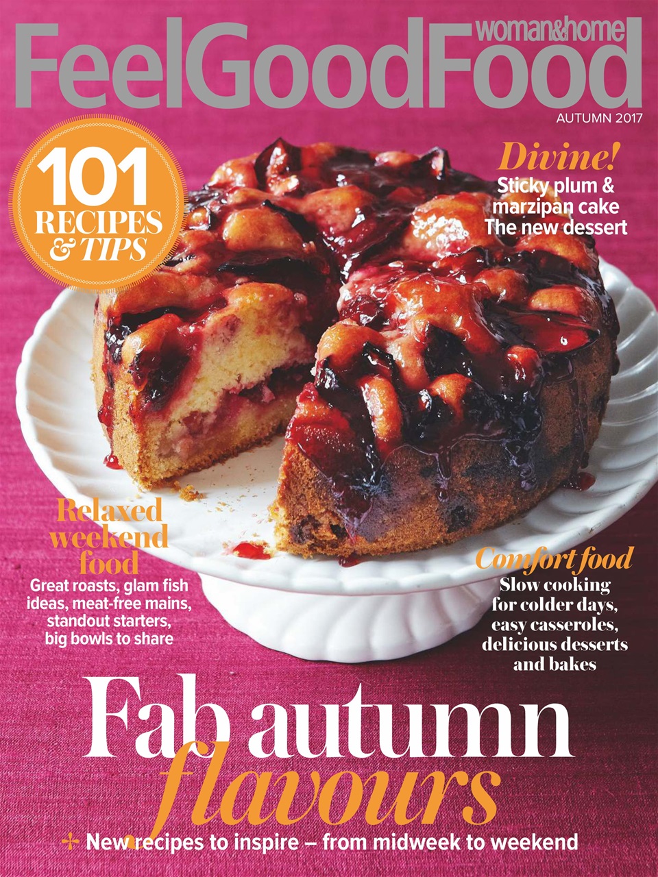 Woman And Home Feel Good Food Magazine Autumn 2017 Back Issue