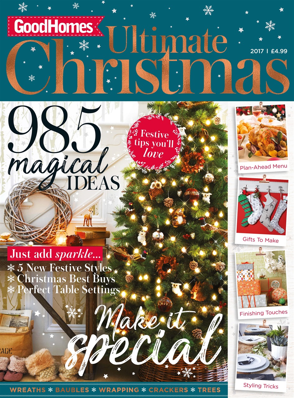 Good Homes Magazine Ultimate Christmas 2017 Special Issue