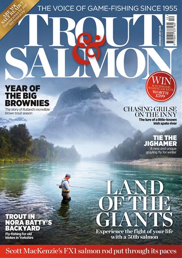 Trout & Salmon Magazine - December 2017 Subscriptions | Pocketmags