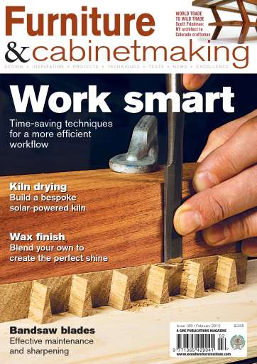 Furniture & Cabinetmaking Magazine - February 2012 Subscriptions