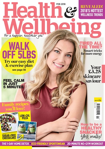 Health & Wellbeing Magazine - Feb-18 Subscriptions ...