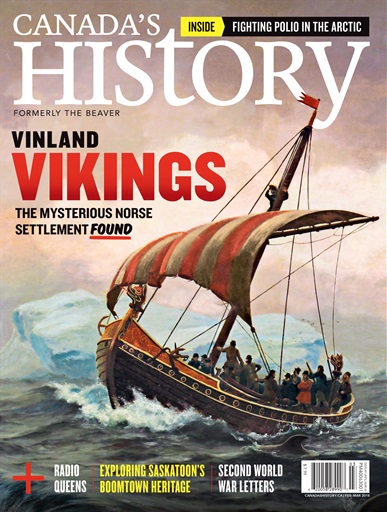 Canada's History Magazine - Feb/Mar 2018 Subscriptions | Pocketmags