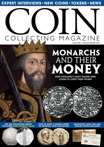 Coin Collector Magazine Issue 1 Your expert guide to the world