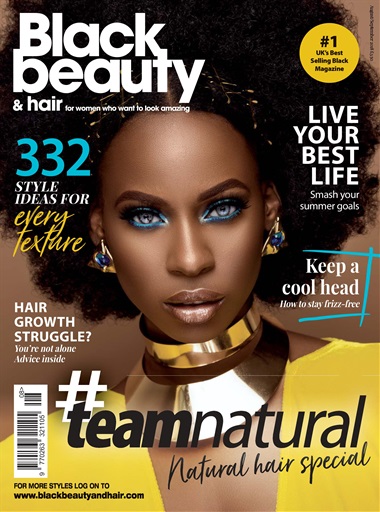 Black Beauty & Hair – the UK's No. 1 Black magazine - Aug/Sept 2018 ...