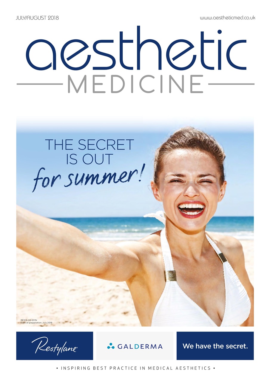 Aesthetic Medicine Magazine Aesthetic Medicine July/August 2018
