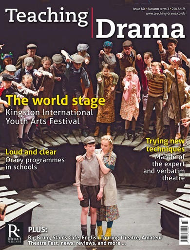 Drama and Theatre Magazine - Autumn 2 - 2018/2019 Back Issue