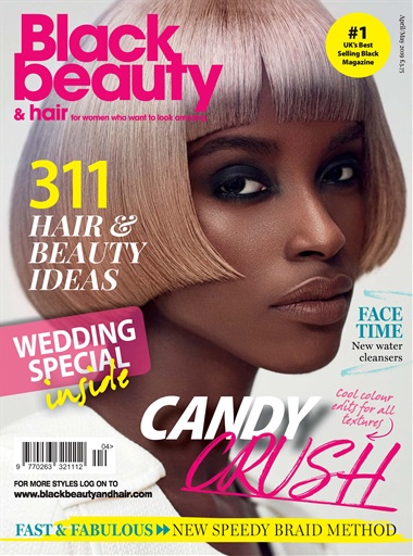 Black Beauty & Hair – the UK's No. 1 Black magazine - April/May 2019 ...