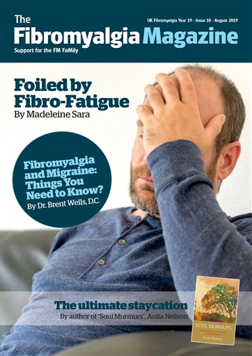 Fibromyalgia Magazine - Fibromyalgia Magazine August 2019 Back Issue