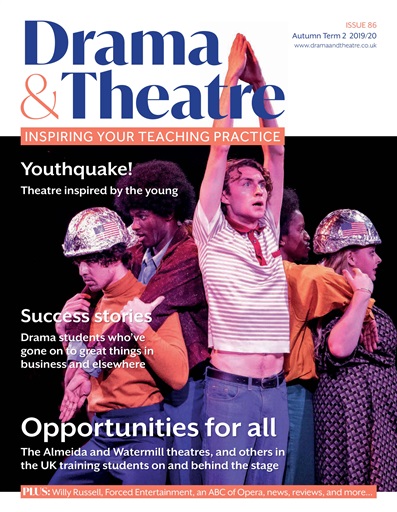 Drama and Theatre Magazine - Autumn 2 19/20 Back Issue