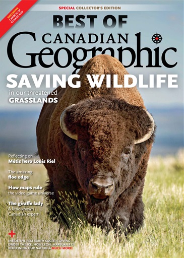 Canadian Geographic Magazine - Canadian Geographic Best of 2019 Special ...