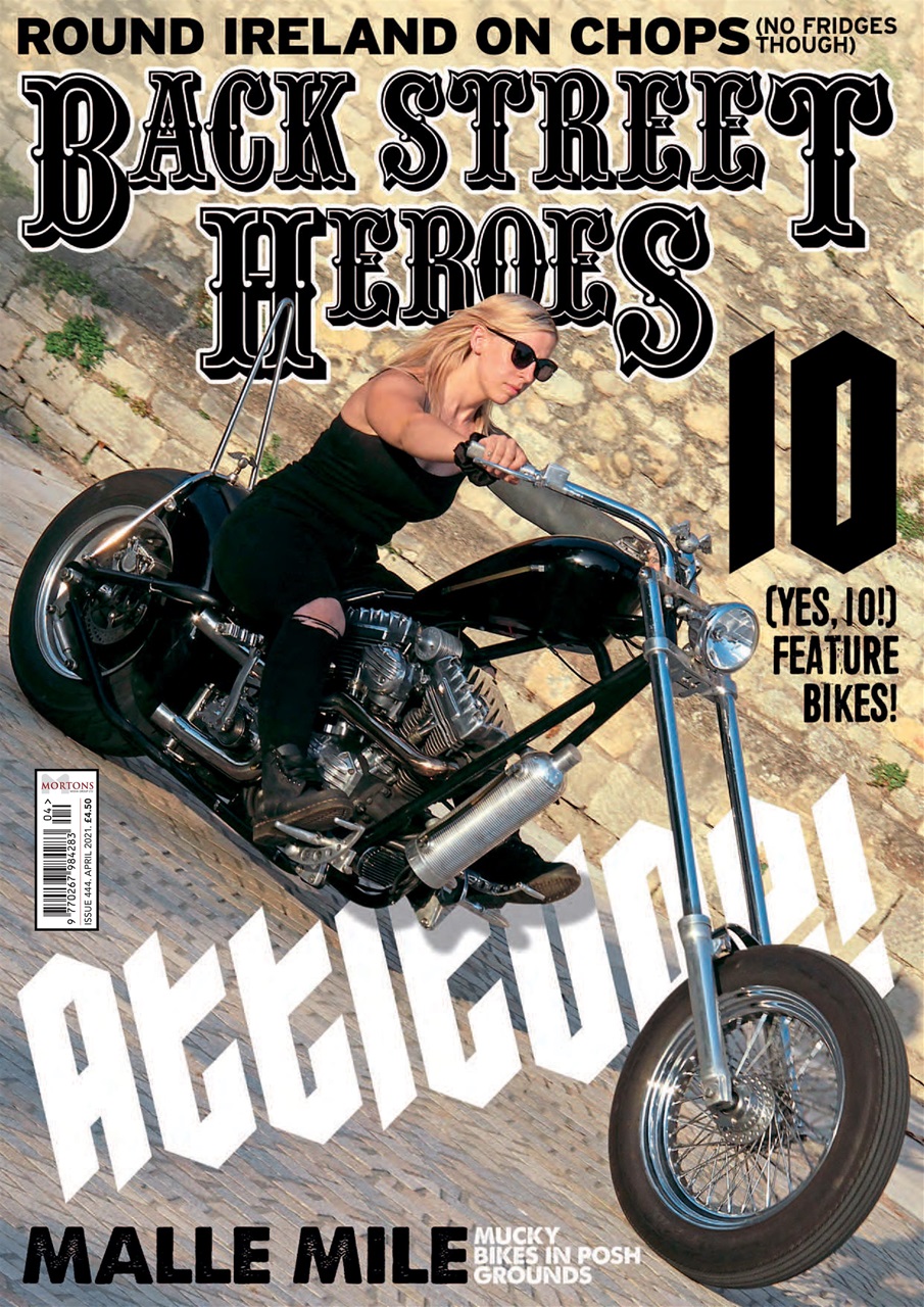 Back Street Heroes Magazine - 444 - April 2021 Back Issue