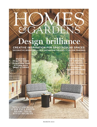 Homes & Gardens Magazine - March 2021 Back Issue