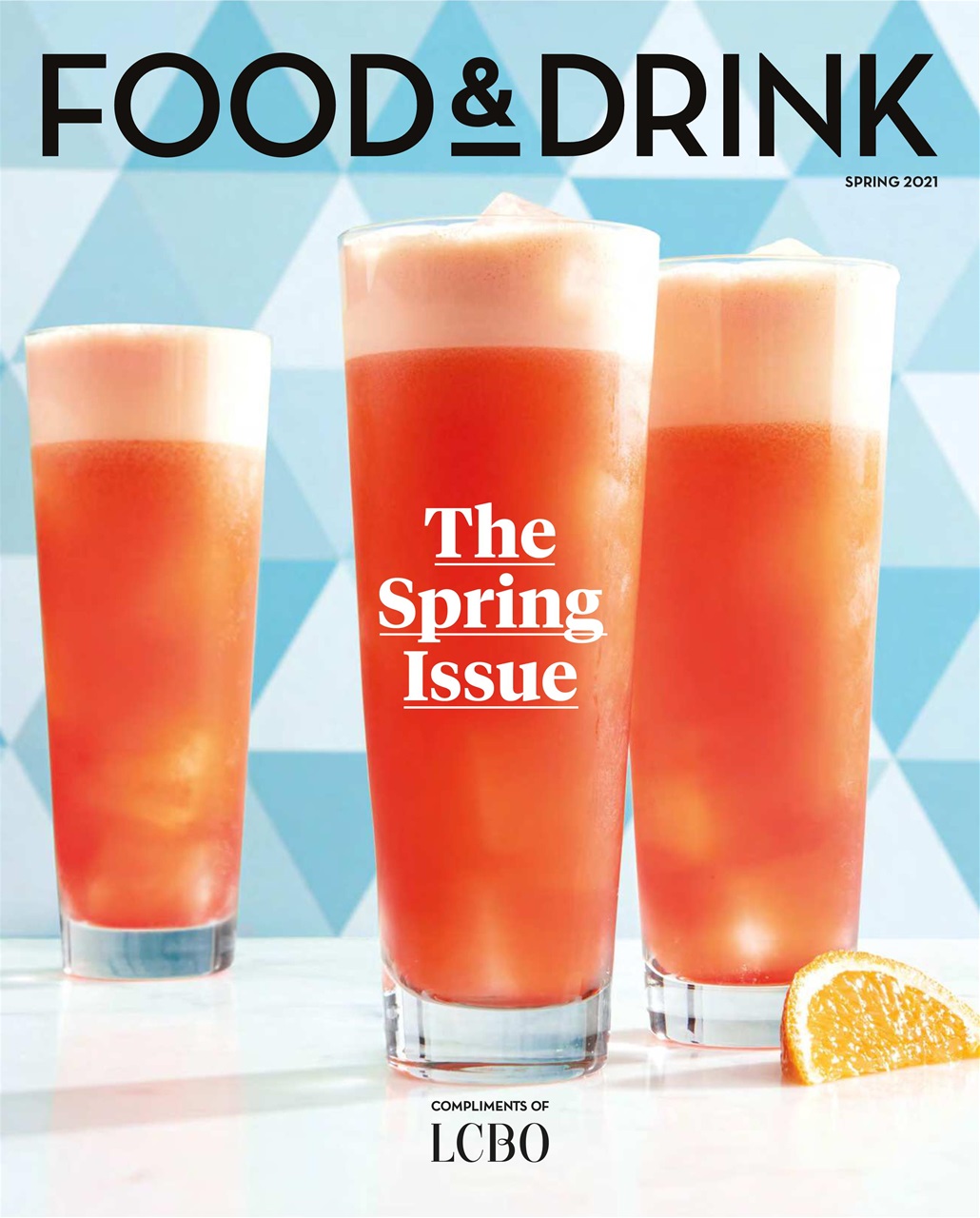 LCBO Food & Drink Magazine Spring 2021 Subscriptions Pocketmags