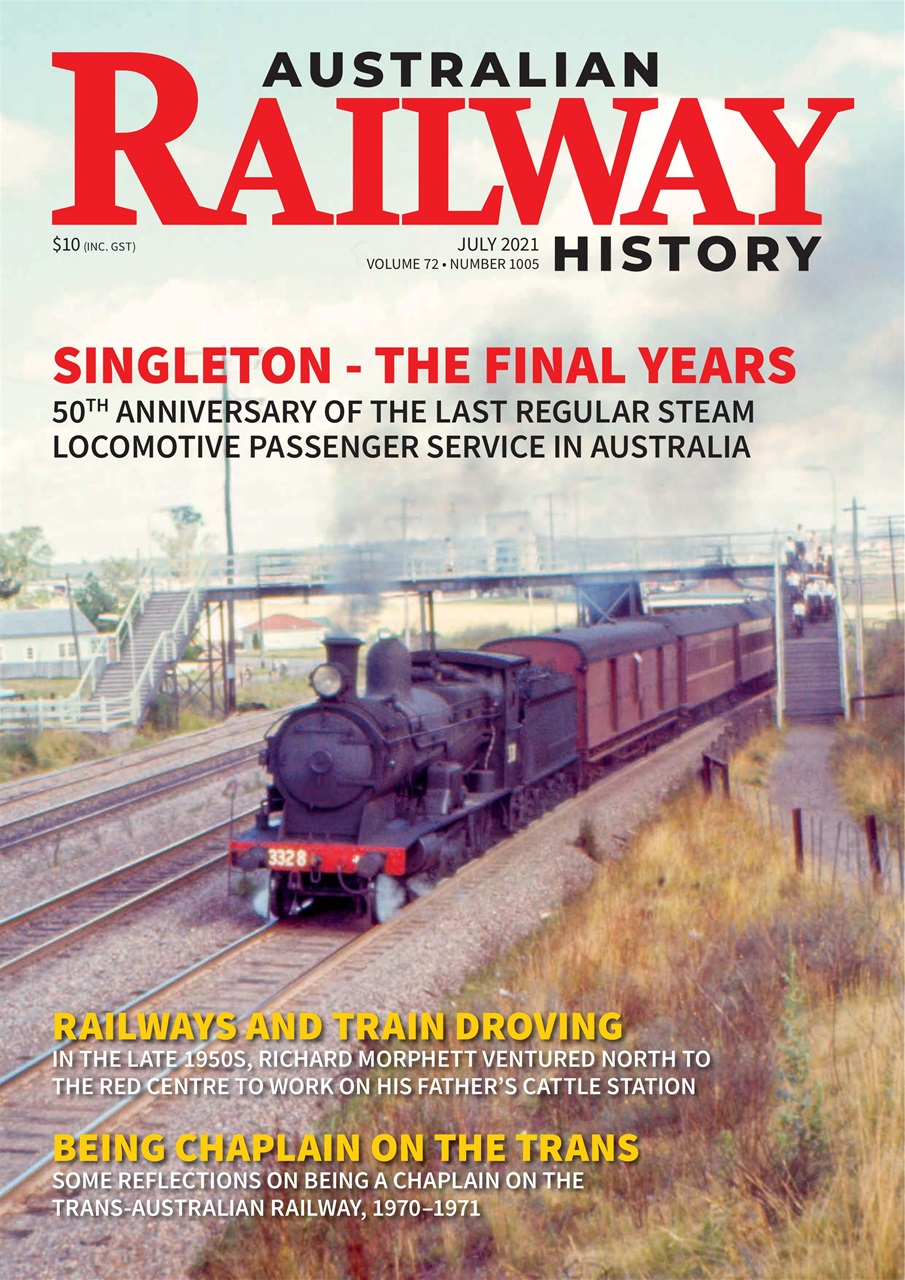 Australian Railway History Magazine July 2021 Subscriptions Pocketmags