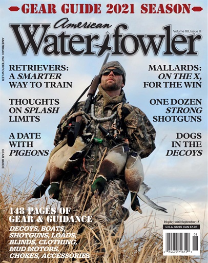 American Waterfowler Magazine - Volume XII, Issue III - August 2021 Back  Issue