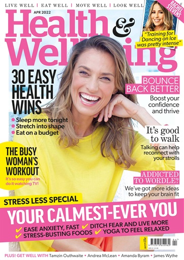 Health & Wellbeing Magazine - Apr-22 Subscriptions | Pocketmags