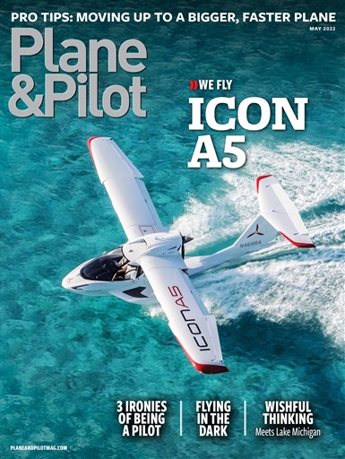 Plane & Pilot Magazine - May 2022 Back Issue