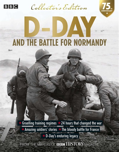 BBC History Magazine - D Day and the Battle for Normandy Special Issue