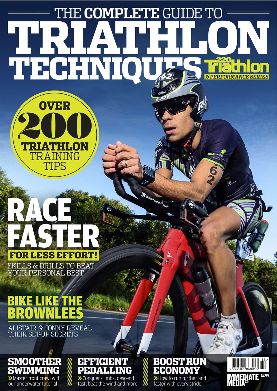 220 Triathlon Magazine - Complete Guide To Triathlon Techniques Special ...