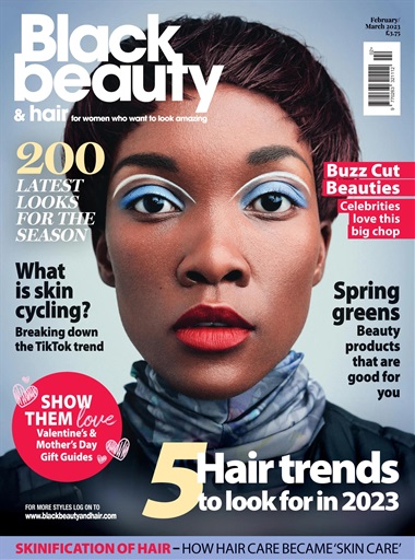 Black Beauty & Hair – the UK's No. 1 Black magazine - February/March 2023  Subscriptions | Pocketmags