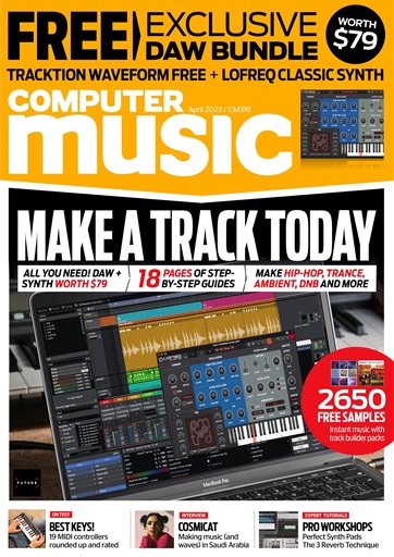 Computer Music Magazine - April 2023 Subscriptions | Pocketmags