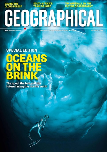 Geographical Magazine June 2023 Back Issue Geographical Magazine June 2023 Back Issue