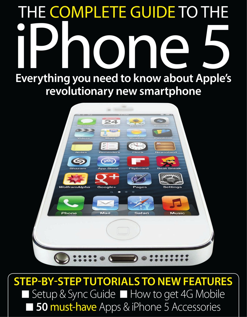 With the 50 best accessories and the latest iPhone 5 app reviews, The  Complete Guide to the iPhone 5 is the essential iPhone 5 manual for  beginners and ...