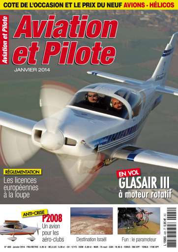 Aviation et Pilote Magazine - Aviation et Pilote Janvier 2014 Back Issue