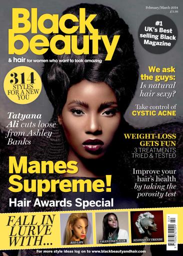 Black Beauty & Hair – the UK's No. 1 Black magazine - February-March ...