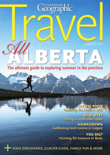 Canadian Geographic Magazine - May Travel 2014 Back Issue